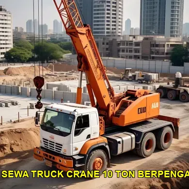 harga sewa truck crane 10 ton berpengalaman